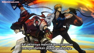 Ep - 6 Guilty Gear Strive: Dual Rulers [SUB INDO]