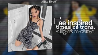ae ins. timeslice transition | alight motion