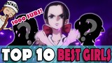 TOP 10 BEST GIRLS OF ONE PIECE | 1000 Subscriber Special! (1035+ spoilers)
