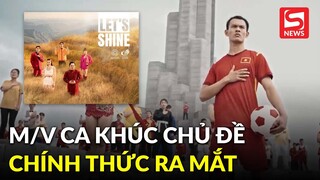 SEA Games 31 tung MV cho ca khúc chủ đề Let's Shine