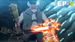 Bye Bye Earth (Eng Sub) |S2.E5 ∙ Aufheben : When Flowers Shed their Buds and Bloom