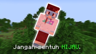 Minecraft, tapi Aku Gak Boleh Sentuh Warna HIJAU...