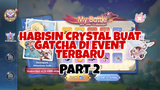 Habisin Crystal Buat Gatcha Event Terbaru Part 2 - Ragnarok X Next Generation