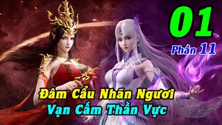 Đấu Phá Thương Khung Phần 11 Tập 1 Thuyết Minh | Đâm Cẩu Nhãn Ngươi, Vạn Cấm Thần Vực