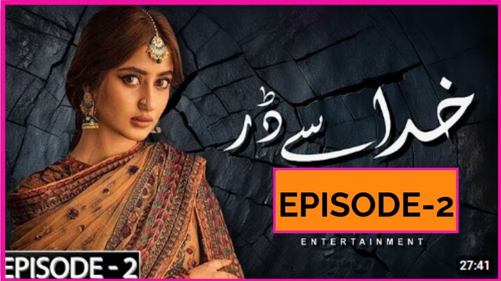 Khuda se Darr Episode 02  Sajal Ali and Humayun Ashraf  New Pakistani Drama Serial