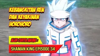 KEBANGKITAN REN DAN KEYAKINAN HOROHORO - SHAMAN KING (2021) #EP34