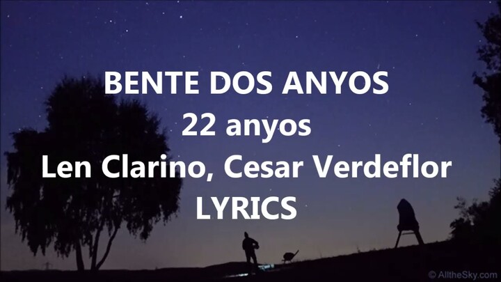 22 Anyos - Len Clarino, Cesar Verdeflor lyrics