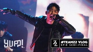 #TeamZ2 VLOG : EP.8 SEMI-FINAL (#SMTMTH2) | YUPP!