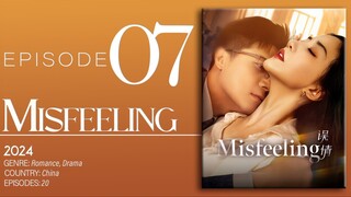 🇨🇳EP7 Misfeeling (2024)