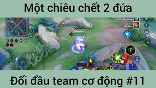 Một chiêu chết 2 đứa #11