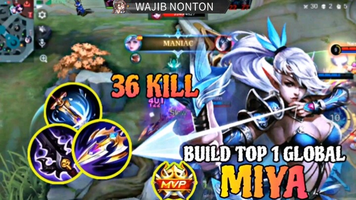 36 KILL + MANIAC !!! GAMEPLAY TOP GLOBAL MIYA