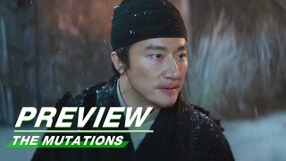 EP08 Preview | The Mutations | 天启异闻录 | iQIYI