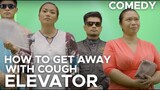 (COMEDY) HOW TO GET AWAY WITH COUGH ep. Elevator
