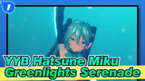 [YYB Hatsune Miku | MMD] Greenlights Serenade feat._1