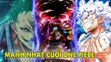 Luffy Zoro, Râu Đen, Top 10 Nhân Vật Mạnh Nhất Cuối One Piece