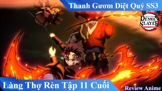 Review Thanh Gươm Diệt Quỷ Làng Thợ Rèn Tập 11 Cuối | Review Anime