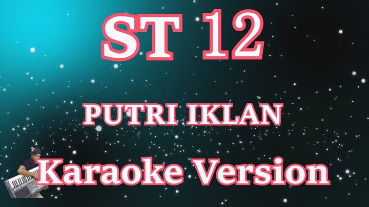 ST12 - PUTRI IKLAN [KARAOKE LIRIK] | CBerhibur