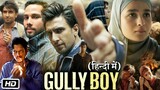 Gully Boy (2019) Full Movie