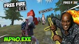 FREE FIRE.EXE - The Mp40 Exe