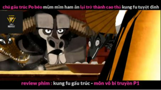 REVIEW PHIM : Gấu trúc học võ (p4) #rvphimhoathinh