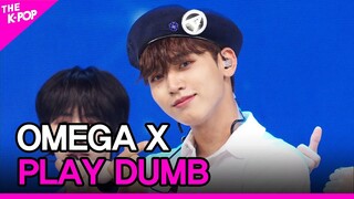 OMEGA X, PLAY DUMB (오메가엑스, PLAY DUMB) [THE SHOW 220705]