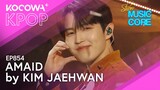 Kim JaeHwan - Amaid | Show! Music Core EP854 | KOCOWA+
