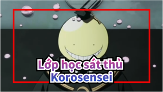 [Lớp học sát thủ] Korosensei