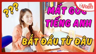 Mất gốc Tiếng Anh, tự học thế nào để giỏi lên? | VyVocab Ep.47 | Khánh Vy