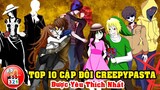 Top 10 Cặp Đôi Creepypasta Được Yêu Thích Nhất Và Đẩy Thuyền Mạnh Nhất