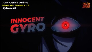 BAHKAN INNOCENT GYRO JUGA MEMBURU MASH BURNEDEAD - Mashle Season 2 Episode 02