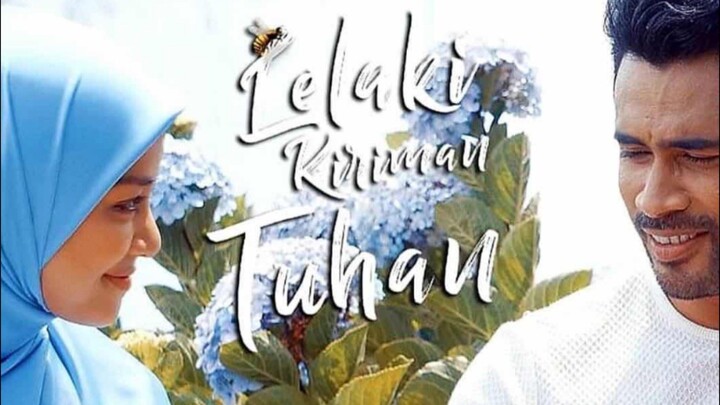 lelaki kiriman tuhan episode 3