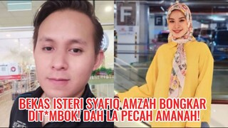 Bekas Isteri Syafiq Amzah Bongkar Dit*mbok! Dah La Pecah Amanah!