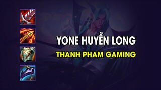 Thanh Pham Gaming - YONE HUYỄN LONG