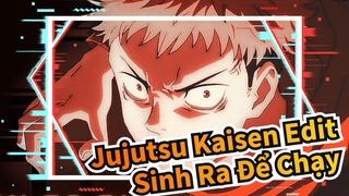 Sinh Ra Để Chạy | Jujutsu Kaisen