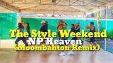 The Style Weekend| NP Heaven| tiktok | Dance fitness| TNC Mhon