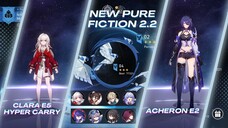 NEW PF 2.2 Clara E5 & Acheron E2 Triple Nihility | Honkai Star Rail