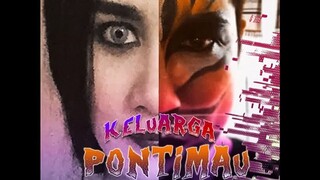 Keluarga Pontimau ~Ep1~