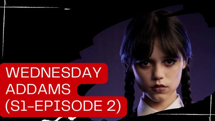 Penuh Misteri Wednesday Addams Season 1 (Episode 2)