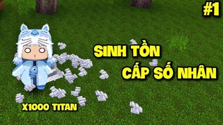 SINH TỒN CẤP SỐ NHÂN - TẬP 1_ MEOWPEO SỞ HỮU 1000 TITAN SIÊU NHANH TRONG MINI WO