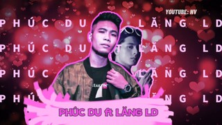 PHÚC DU Nhưng feat LĂNG LD