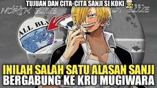 INILAH SALAH SATU ALASAN SANJI BERGABUNG KE KRU MUGIWARA!?🤔 TUJUAN DAN CITA-CITA👨‍🍳