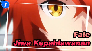 [Fate/Epik] Ini adalah lagu pertarungan jiwa kepahlawanan_1