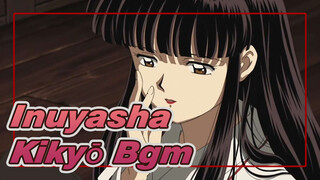 [Inuyasha]Bgm Compilation of Kikyō_E