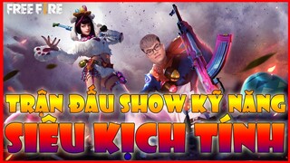[GARENA FREE FIRE ]  TRẬN ĐẤU SHOW KĨ NĂNG SIÊU KINH ĐIỂN