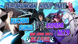 Pertarungan Tim Ichigo Melawan Mantan Espada | Alur Cerita Anime Bleach Part 7