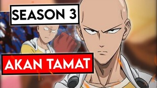 Sad! One Punch Man Season 3 E[pisode 1 Akan Tamat!!!