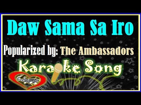 Daw Sama Sa Iro Karaoke Version by The Ambassadors - Minus One- Karaoke Cover