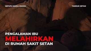 FILM HOROR TANDUK SETAN | TAK SADAR MELAHIRKAN DI RUMAH SAKIT SETAN