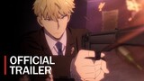 Official Trailer | SPY x FAMILY Part 2 – 2022 | English Sub