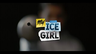 Teaser Trailer My Ice Girl | Bryan Domani, Mawar de Jongh